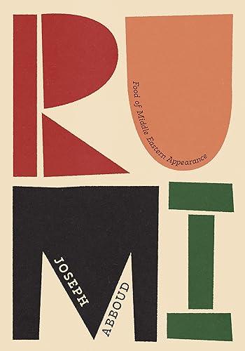 Rumi: Food of Middle Eastern Appearance / by Joseph Abboud