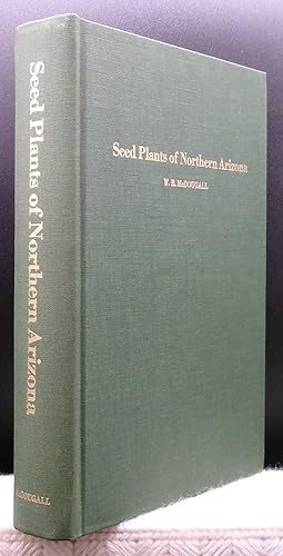 Seed Plants of Northern Arizona / by W. B. McDougall