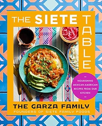 The Siete Table / The Garza Family
