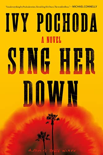Sing Her Down / Ivy Pochoda