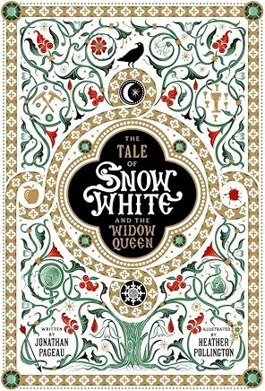 The Tale of Snow White and the Widow Queen (Tales for Once and Ever Book 1)