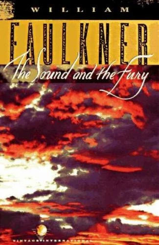 The Sound and the Fury / Wiliiam Faulkner