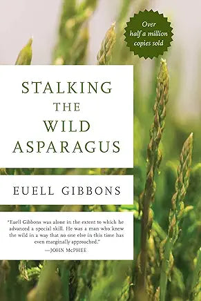Stalking the Wild Asparagus / by Euell Gibbons (NEW)