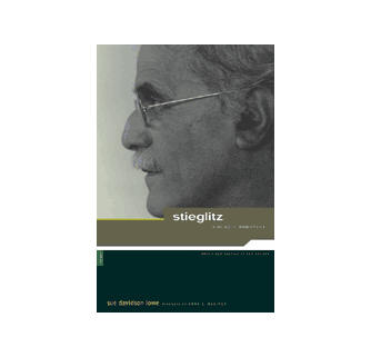 Stieglitz: A Memoir/Biography / by Sue Davidson Lowe. Foreword by Anne Havinga
