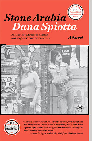 Stone Arabia: A Novel / Spiotta, Dana