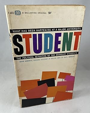 Student: The Political Activities of the Berkeley Students / Horowitz, David
