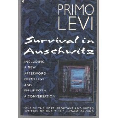 Survival in Auschwitz / Primo Levi