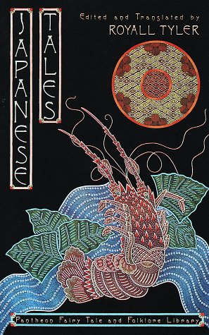 Japanese Tales / edited and translated by Royall Tyler