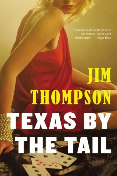 Texas by the Tail / Jim Thompson