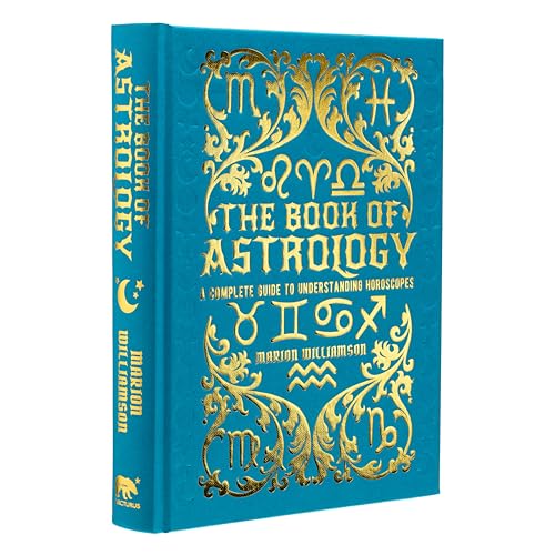 The Book of Astrology: A Complete Guide to Understanding Horoscopes / Marion Williamson