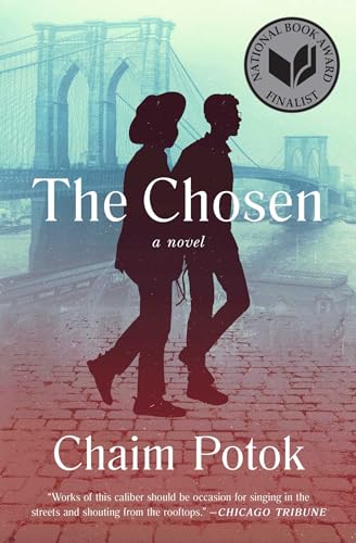 The Chosen: A Novel / Chaim Potok