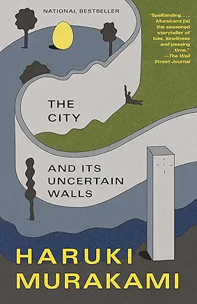 The City and its Uncertain Walls / Haruki Murakami