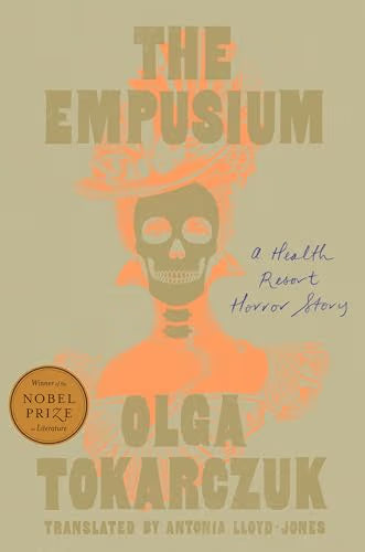 The Empusium: A Health Resort Horror Story (Signed) / Tokarczuk, Olga