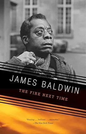 The Fire Next Time / James Baldwin (NEW)