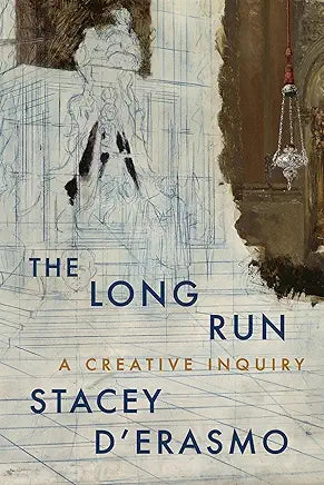 The Long Run: A Creative Inquiry / by Stacey D' Erasmo