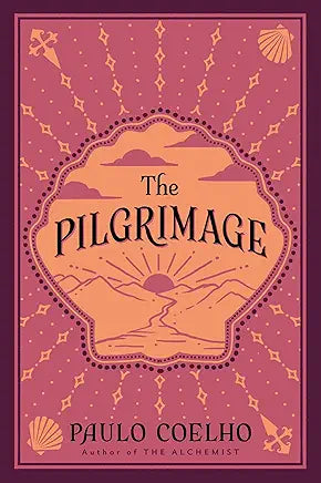 The Pilgrimage / by Paulo Coelho and Julia Sanches