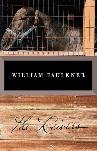 The Reivers: A Reminiscence / William Faulkner