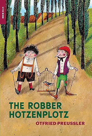 The Robber Hotzenplotz / by Ottfried Preussler