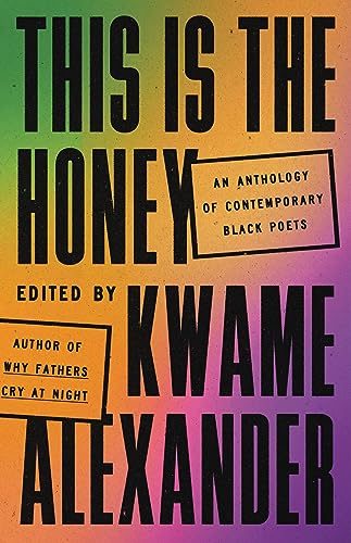 This is the Honey / Kwame Alexander