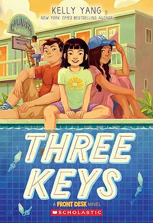 Three Keys: A Front Desk Novel / Kelly Yang
