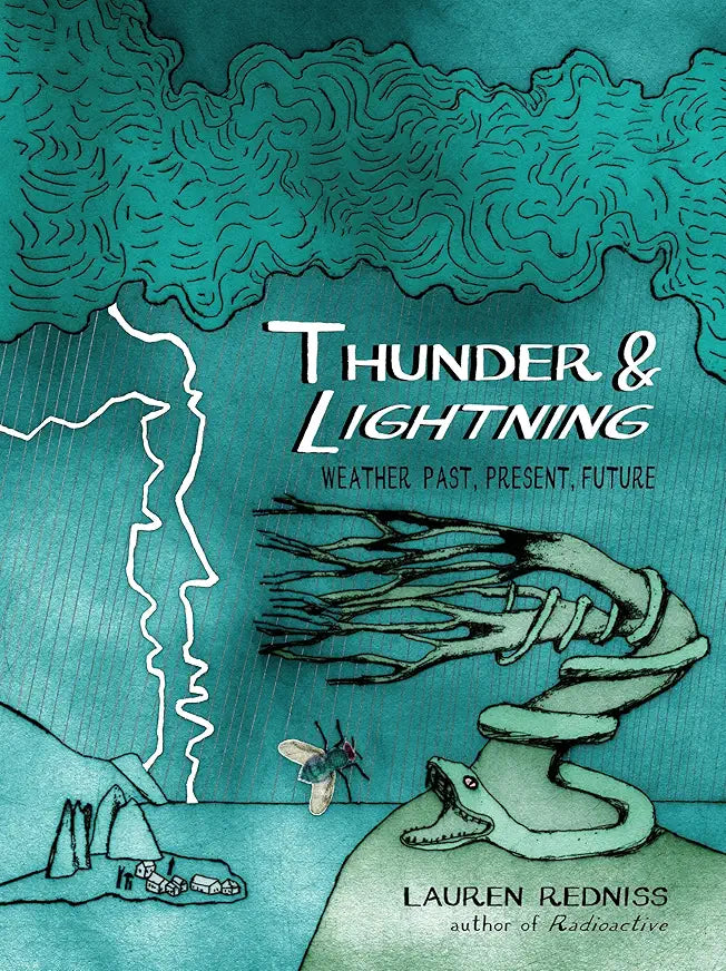 Thunder & Lightning: Weather Past, Present, Future / by Lauren Redniss