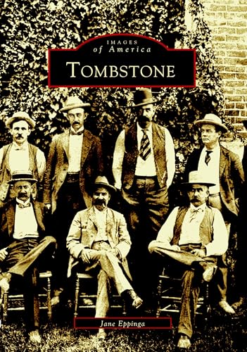 Tombstone (Images of America: Arizona) / Jane Eppinga