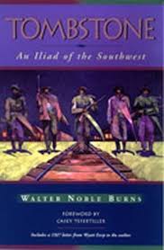 Tombstone : An Iliad of the Southwest / Walter Noble Burns