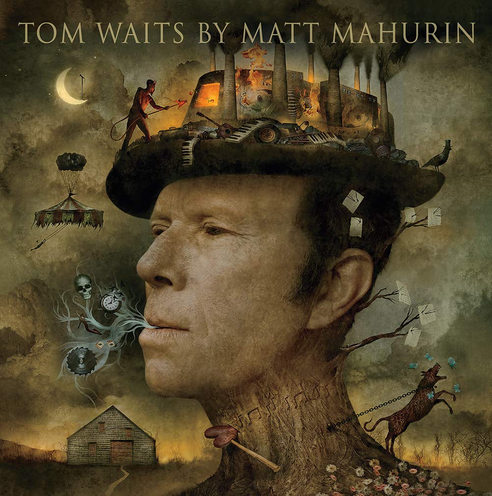 Tom Waits by Matt Mahurin: Portraits / Matt Mahurin (Author), Tom Waits (Foreword)