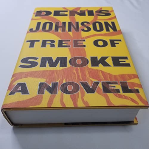 Tree of Smoke: A Novel / Johnson, Denis