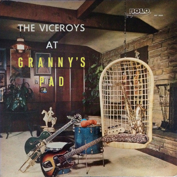 The Viceroys at Granny's Pad / The Viceroys