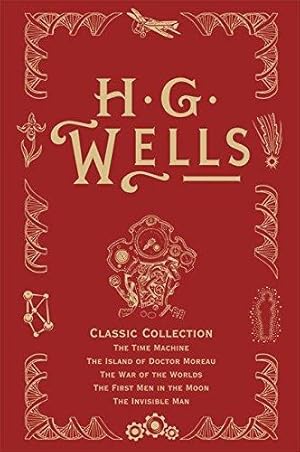H.G. Wells: Classic Collection (The Time Machine, The Island of Doctor Moreau, The War of the Worlds, The First Men in the Moon, The invisible Man)