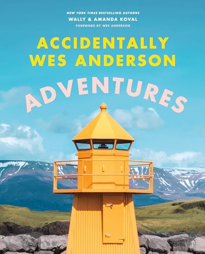 Accidentally Wes Anderson Adventures / Wally & Amanda Koval