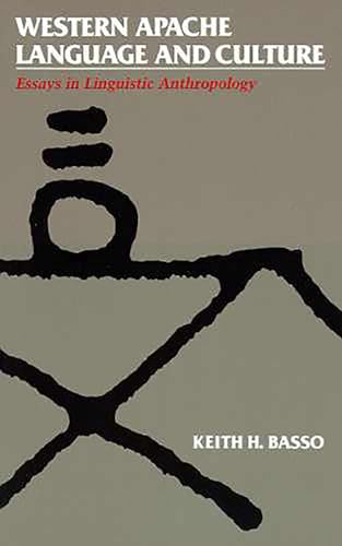 Western Apache Language and Culture / Keith H. Basso
