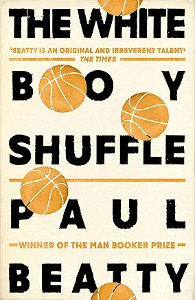 The White Boy Shuffle / by Paul Beatty
