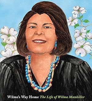 Wilma's Way Home: The Life of Wilma Mankiller / Rappaport, Doreen