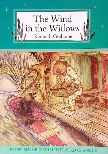 The Wind in the Willows / Kenneth Grahame; illustrations by Arthur Rackham