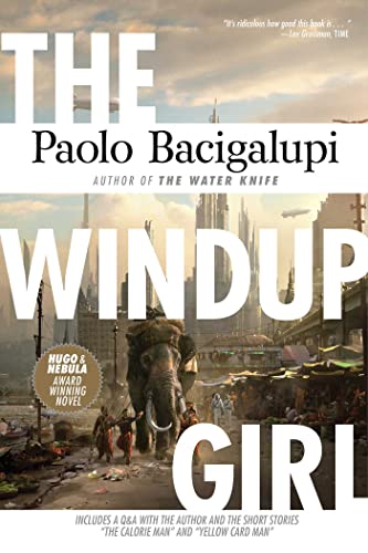 The Windup Girl / Bacigalupi, Paolo
