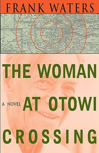 The Woman At Otowi Crossing / Frank Waters