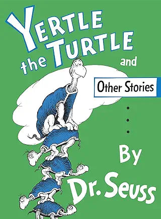 Yertle the Turtle / Dr. Seuss