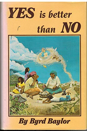 Yes is Better than No / Byrd Baylor (Signed Copy)