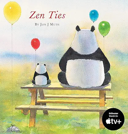 Zen Ties (A Stillwater and Friends Book) by Jon J Muth