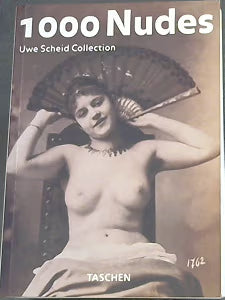 1000 Nudes: Uwe Scheid Collection / Michael Koetzle