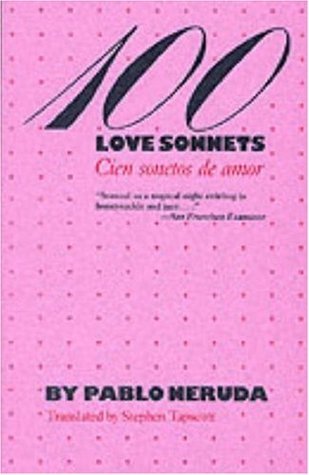 100 Love Sonnets: Cien Sonetos de Amor (Texas Pan American Series) (English and Spanish Edition)
