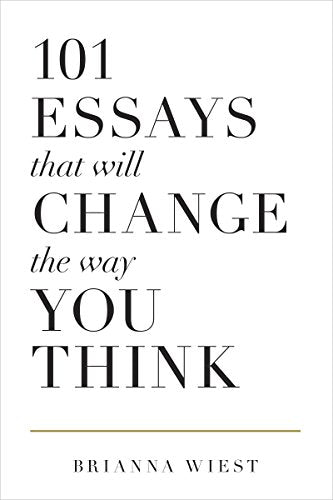01 Essays That Will Change The Way You Think / Briana Wiest