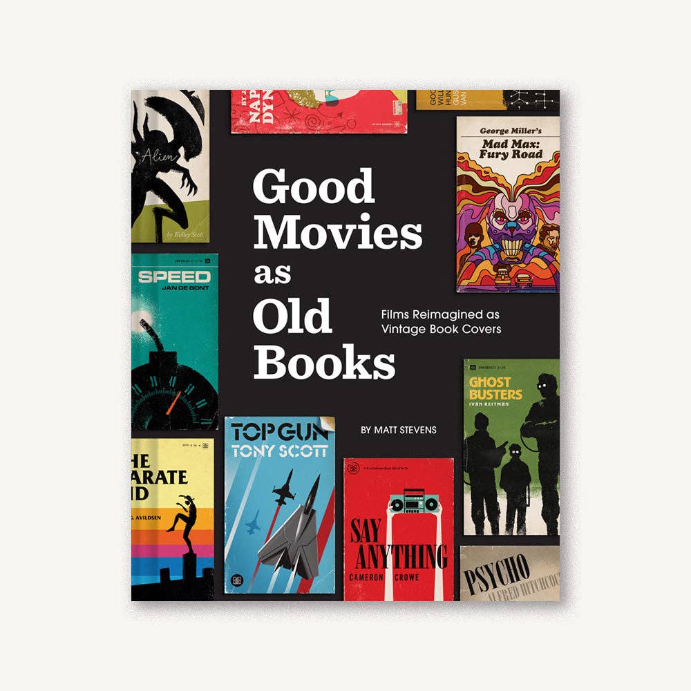 Good Movies as Old Books: Films Reimagined as Vintage Book Covers / Matt Stevens (NEW)