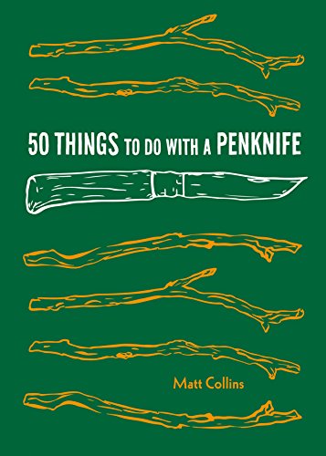 50 Things to Do with a Penknife / Collins, Matt