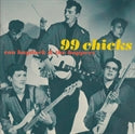 99 Chicks / Ron Haydock & the Boppers (Vinyl / LP)
