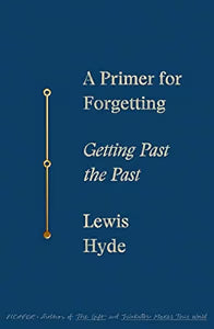 A Primer for Forgetting / Hyde, Lewis