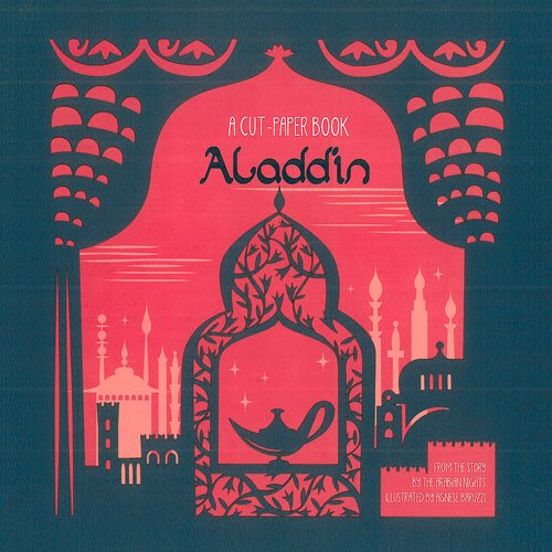 Aladdin (Cut-paper Book) / Agnese Baruzzi