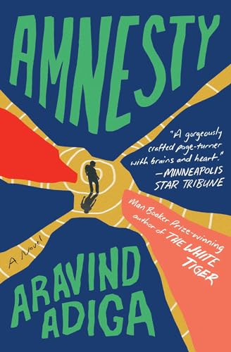Amnesty: A Novel / Adiga, Aravind